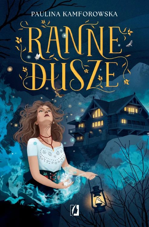 Ranne dusze, Paulina Kamforowska