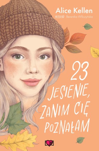 23 jesienie, zanim cię poznałam. Wracać do...