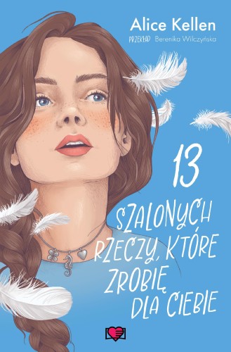 13 szalonych rzeczy, które zrobię dla ciebie....