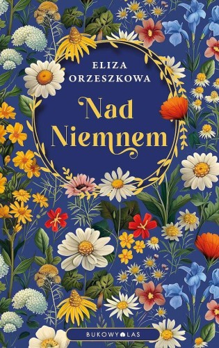 Nad Niemnem, Eliza Orzeszkowa