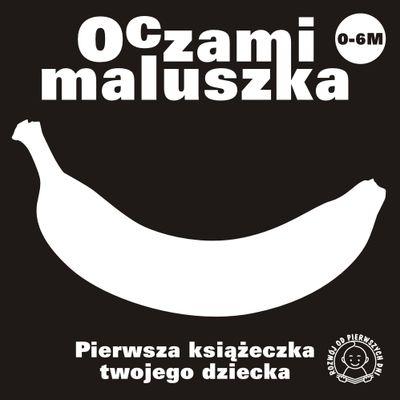 Banan oczami maluszka, Opracowanie Zbiorowe