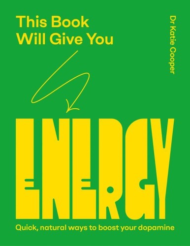 This Book Will Give You Energy, Katie Cooper