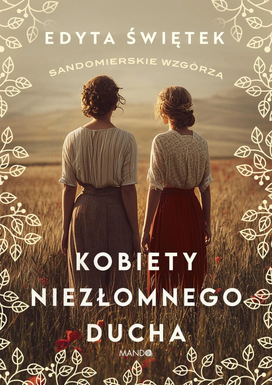Kobiety niezłomnego ducha. Sandomierskie...