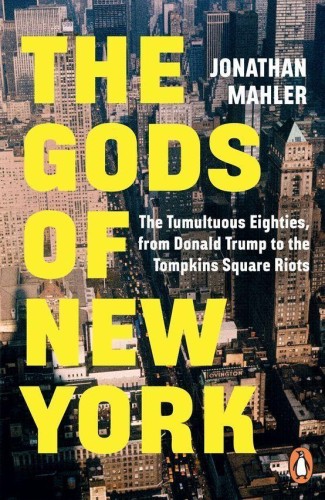 The Gods of New York, Jonathan Mahler