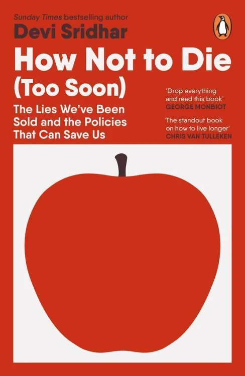 How Not to Die (Too Soon), Devi Sridhar