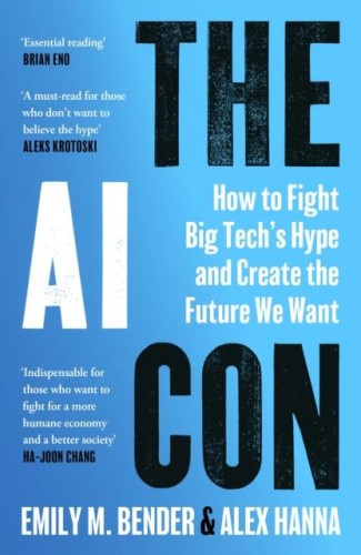 The AI Con, Alex Hanna,Emily M. Bender