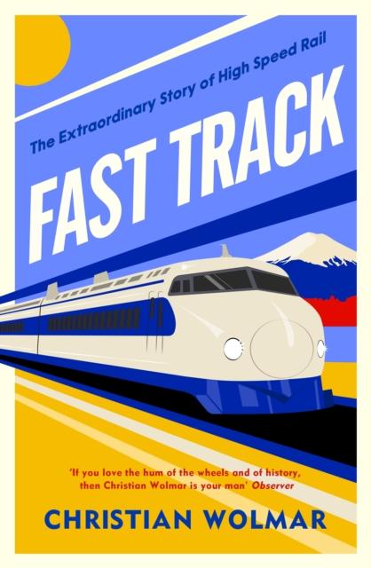 Fast Track, Christian Wolmar