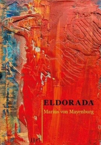 Eldorada, Marius von Mayenburg