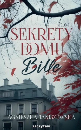 Sekrety domu Bille. Tom 1, Agnieszka Janiszewska