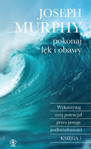 Pokonaj lęk i obawy. Wykorzystaj swój...