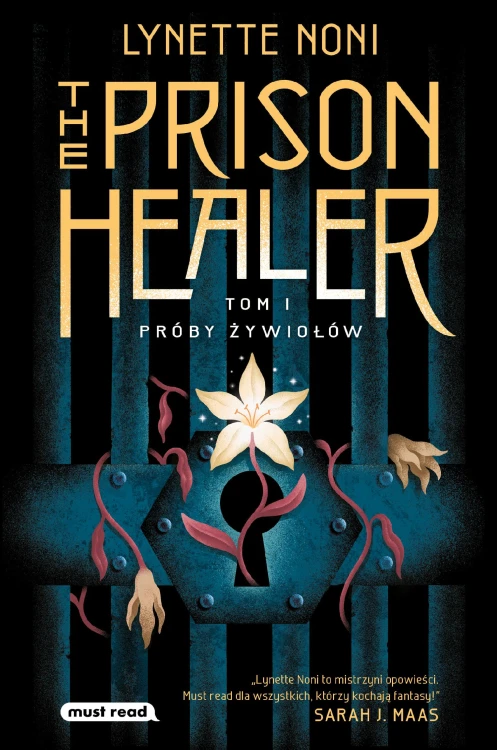 Próby żywiołów. The Prison Healer. Tom 1