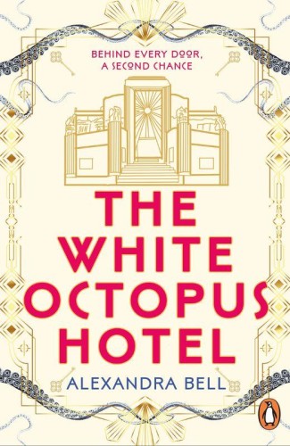 The White Octopus Hotel, Alexandra Bell