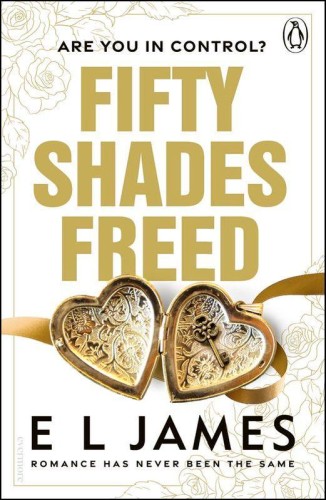 Fifty Shades Freed, E L James
