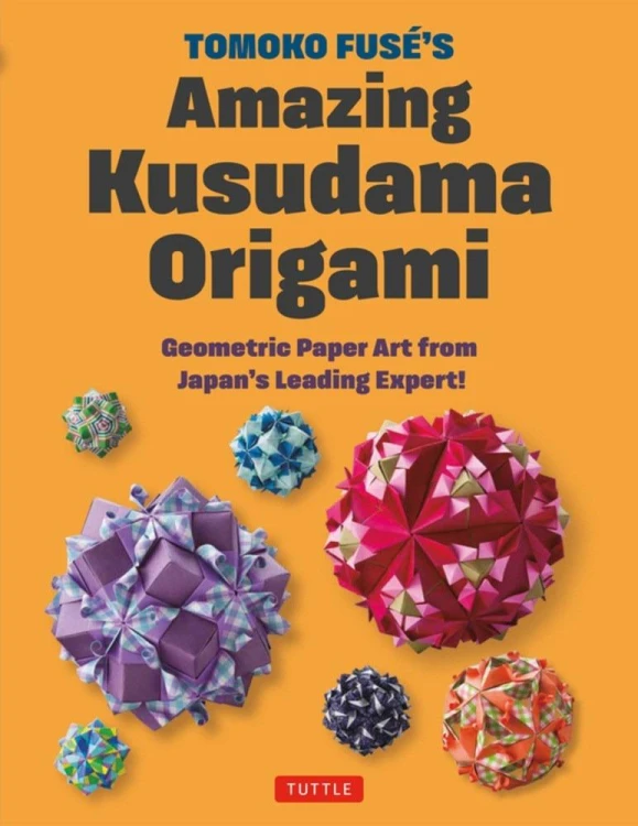 Tomoko Fuse's Amazing Kusudama Origami
