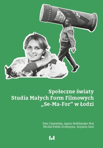 Społeczne światy Studia Małych Form Filmowych...