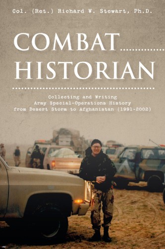 Combat Historian, Richard W. Stewart