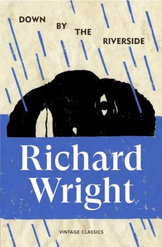 Down by the Riverside, Richard Wright