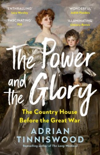 The Power and the Glory, Adrian Tinniswood