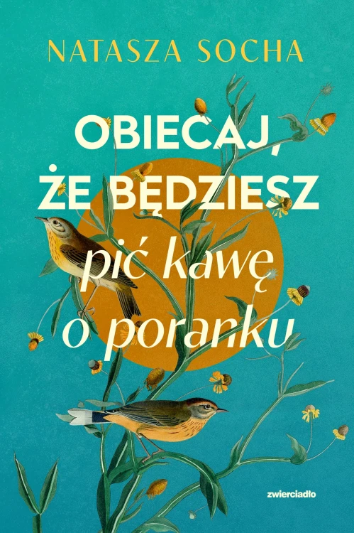 Obiecaj, że będziesz pić kawę o poranku