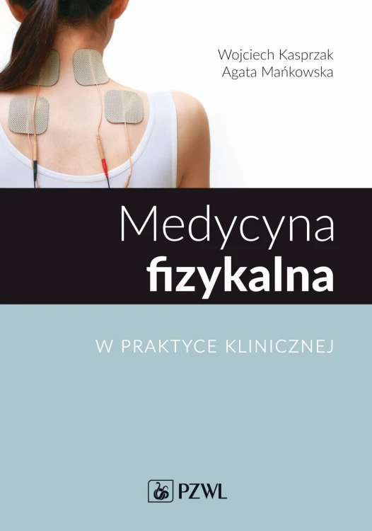 Medycyna fizykalna w praktyce klinicznej