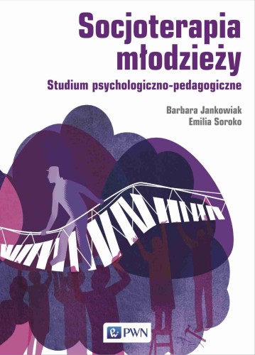 Socjoterapia młodzieży. Studium...