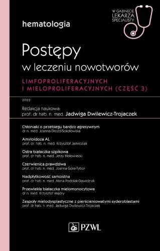 Hematologia. Postępy w leczeniu nowotworów...