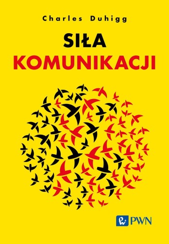 Siła komunikacji, Charles Duhigg