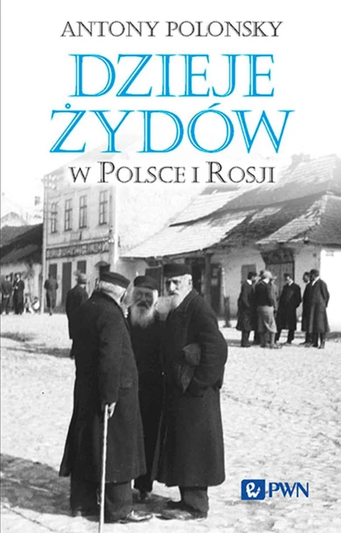 Dzieje Żydów w Polsce i Rosji, Antony Polonsky