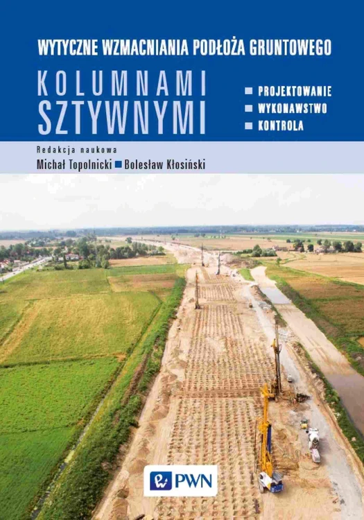Wytyczne wzmacniania podłoża gruntowego...