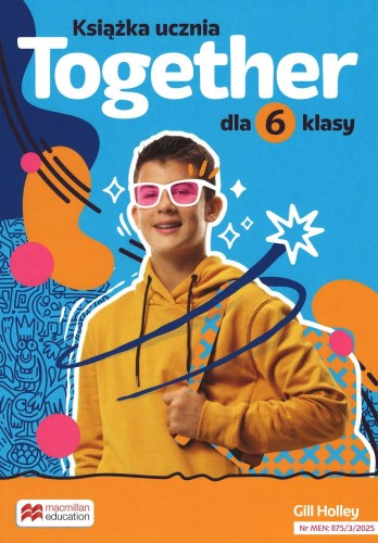 Together Książka ucznia szkoła podstawowa klasa 6