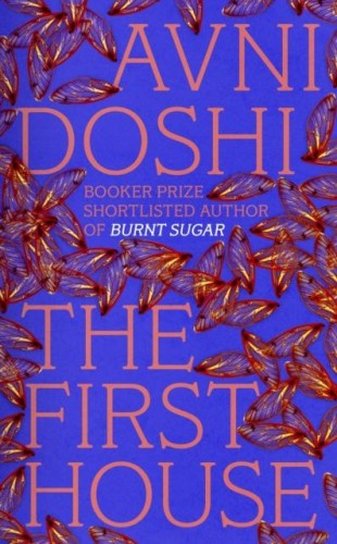 The First House, Avni Doshi