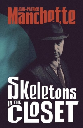 Skeletons in the Closet, Jean-Patrick Manchette