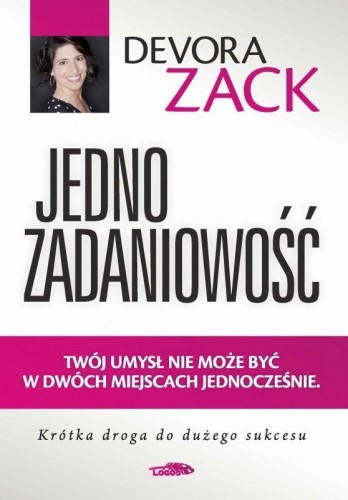 Jednozadaniowość, Devora Zack