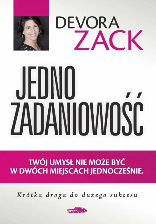 Jednozadaniowość, Devora Zack