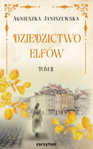 Dziedzictwo elfów. Tom 2, Agnieszka Janiszewska