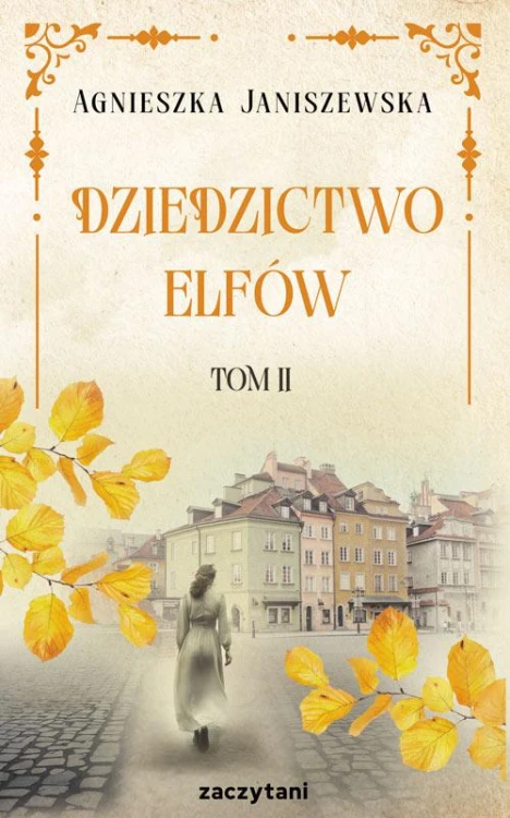 Dziedzictwo elfów. Tom 2, Agnieszka Janiszewska