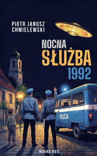 Nocna Służba 1992, Piotr Janusz Chmielewski