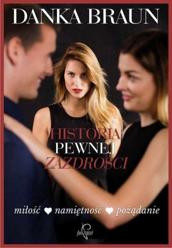 Historia pewnej zazdrości, Danka Braun