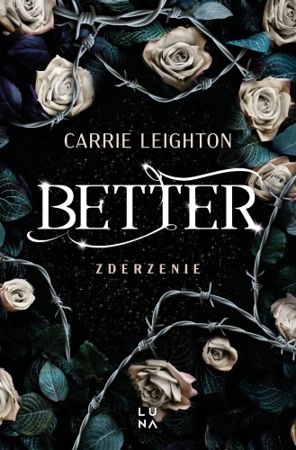 Zderzenie. Better. Tom 2, Carrie Leighton