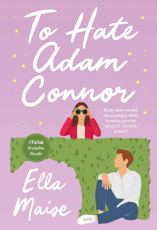 To Hate Adam Connor, Ella Maise