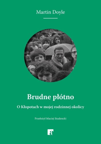 Brudne płótno. O Kłopotach w mojej rodzinnej...