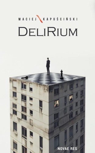 Delirium, Maciej Kapuściński