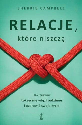 Relacje, którą niszczą, Sherrie Campbell
