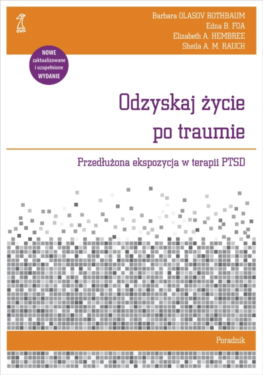 Odzyskaj życie po traumie. Przedłużona...