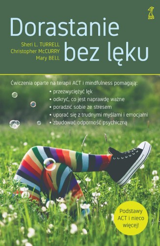 Dorastanie bez lęku. Ćwiczenia oparte na...