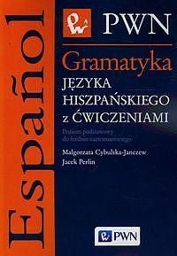 Gramatyka języka hiszpańskiego z ćwiczeniami...