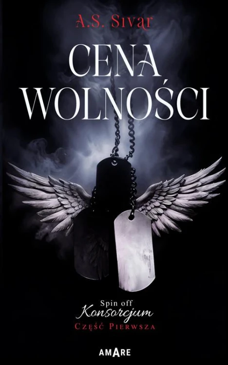 Cena wolności. Spin off Konsorcjum. Tom 1