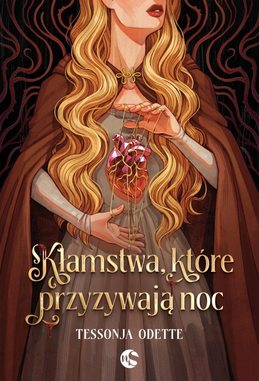 Kłamstwa, które przyzywają noc. Pieśni...