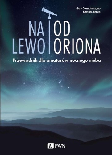 Na lewo od Oriona, Guy Consolmagno,Dan M. Davis