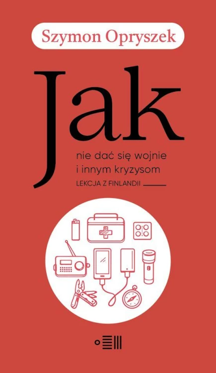 Jak nie dać się wojnie i innym kryzysom....
